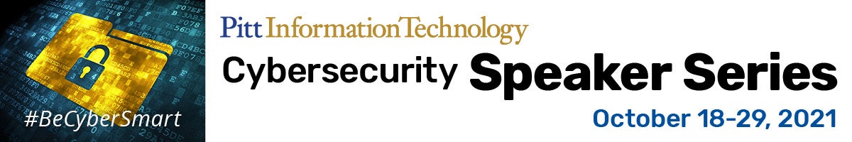 #BeCyberSmart Cybersecurity Speaker Series: Oct. 18-29