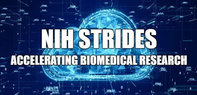 NIH Strides: Accelerating Biomedical Research