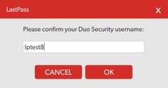 LastPass Username Confirmation Field